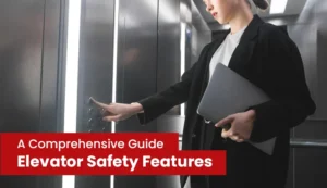 a comprehensive guide of elevator safety features